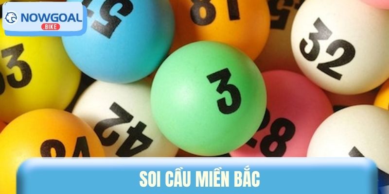 Soi cầu miền Bắc